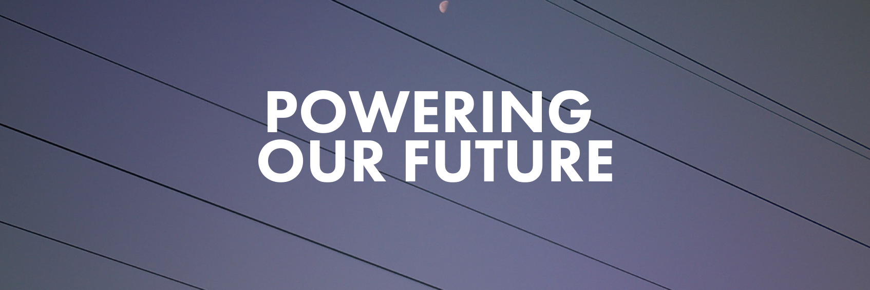Powering Our Future